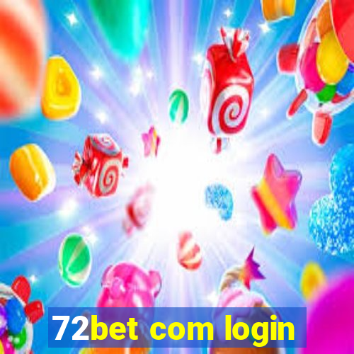 72bet com login